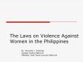 The Laws on Violence Against Women in the Philippines B