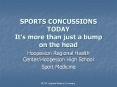SPORTS CONCUSSIONS TODAY It s more than just a bump on th
