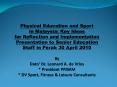 Foundations of Sport in Malaysia 1.1 Foundation of our spor