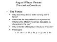 August Wilson, Fences Discussion Questions The Fence: Wh