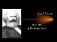 Karl Marx 1818-1883 by Dr. Frank Elwell Social Change I