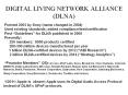 DIGITAL LIVING NETWORK ALLIANCE (DLNA) Formed 2003 by Son