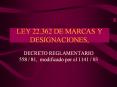 ley 22.362 de marcas y designaciones, decreto reglamentari