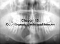Chapter 15: Odontogenic cysts and tumors Periapical cyst o