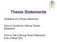 Thesis Statements Definition of a Thesis Statement How t