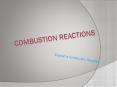 Explain a Combustion Reaction What is Combustion Reaction