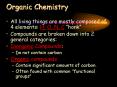 Organic Chemistry All living things are mostly composed of 