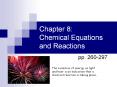 Chapter 8: Chemical Equations and Reactions pp. 260-297 Th