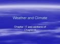Weather and Climate Chapter 17 and sections of Chapter 