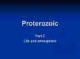 Proterozoic Part 2 Life and atmosphere Precambrian Eoarchea