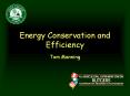 Energy Conservation and Efficiency Tom Manning  Relyin