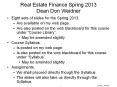 Real Estate Finance Spring 2012 Dean Don Weidner Eight set