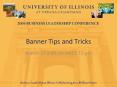 Banner Tips and Tricks March 17 9:00 am and 1:15 pm Shor