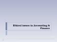 Ethical issues in Accounting & Finance Ethical issues i