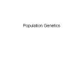 Population Genetics Mendelain populations and the gene poo