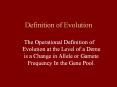 Definition of Evolution The Operational Definition o