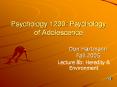 Psychology 1230: Psychology of Adolescence Don Hartmann Fal