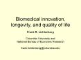 Biomedical innovation, longevity, and quality of life Fran