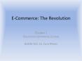 E-Commerce: The Revolution Chapter 1 Electronic Commerc