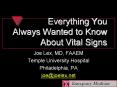 Everything You Always Wanted to Know About Vital Signs Jo