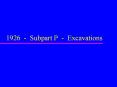 1926 - Subpart P - Excavations Subpart P - Excavations Top 