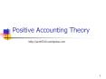Positive Accounting Theory http://acct0310.wordpress.com PA