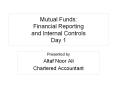 Mutual Funds: Financial Reporting and Internal Controls Da