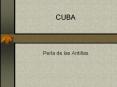 CUBA Perla de las Antillas La Historia Antes de llegar Co