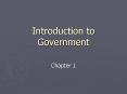 Introduction to Government Chapter 1 The State Sovereignt