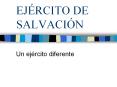 EJ RCITO DE SALVACI N Un ej rcito diferente Los Estado