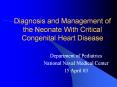 Diagnosis and Management of the Neonate With Critica