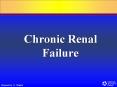 Chronic Renal Failure Chronic Renal Failure Progressive