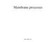 Membrane processes Membrane processes Microfiltratio