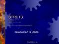 STRUTS Part of the Jakarta Project Sponsored by the Apach