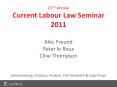 22nd Annual Current Labour Law Seminar 2011 Alec Freun