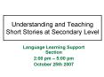 Understanding and Teaching Short Stories at Secondary Leve