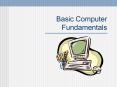 Basic Computer Fundamentals What Is a Computer? A compute