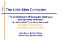 The Little Man Computer The Architecture of Compute