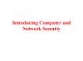 Introducing Computer and Network Security Computer Securit