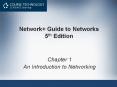 Network+ Guide to Networks 5th Edition Chapter 1 A
