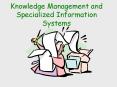 Knowledge Management Systems Knowledge: Awareness an