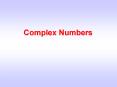 Complex Numbers Definition A complex number z is a number o