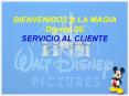 BIENVENIDOS A LA MAGIA Disney DE SERVICIO AL CLIENTE FORMUL