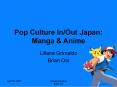 Pop Culture In/Out Japan: Manga & Anime Liliana Grimald