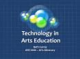 Technology in Arts Education Ruth Currey ARE 6666   Art