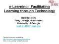 e-Learning: Facilitating Learning through Technology Bo