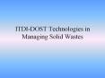 ITDI-DOST Technologies in Managing Solid Wastes Before th