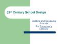 21st Century School Design Building and Designing School