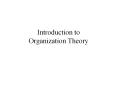 Introduction to Organization Theory What is Theory? Theor