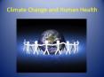 Climate Change and Human Health A changing climate affect